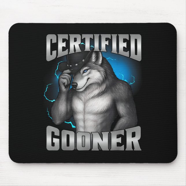 Funny Cringe Sigma Wolf Certified Gooner  Mousepad (Vorne)