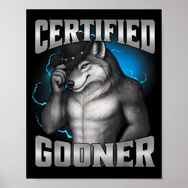 Funny Cringe Sigma Wolf Certified Gooner  Poster (Vorne)