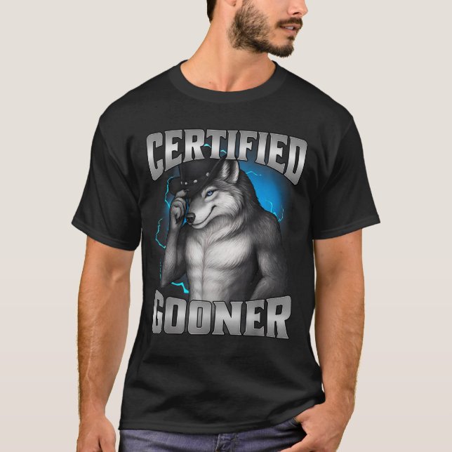 Funny Cringe Sigma Wolf Certified Gooner  T-Shirt (Vorderseite)