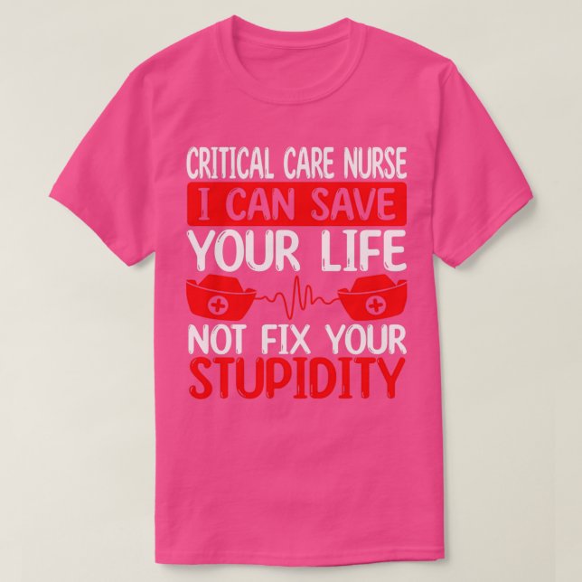 Funny Critical Care Nurse Critical Care Nursing T-Shirt (Design vorne)
