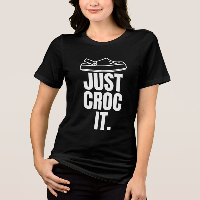 Funny Croc - nur Croc It Tri-Blend Shirt (Vorderseite)
