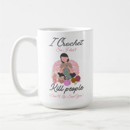 Funny Crochet Quote Yarn Lover Design Kaffeetasse