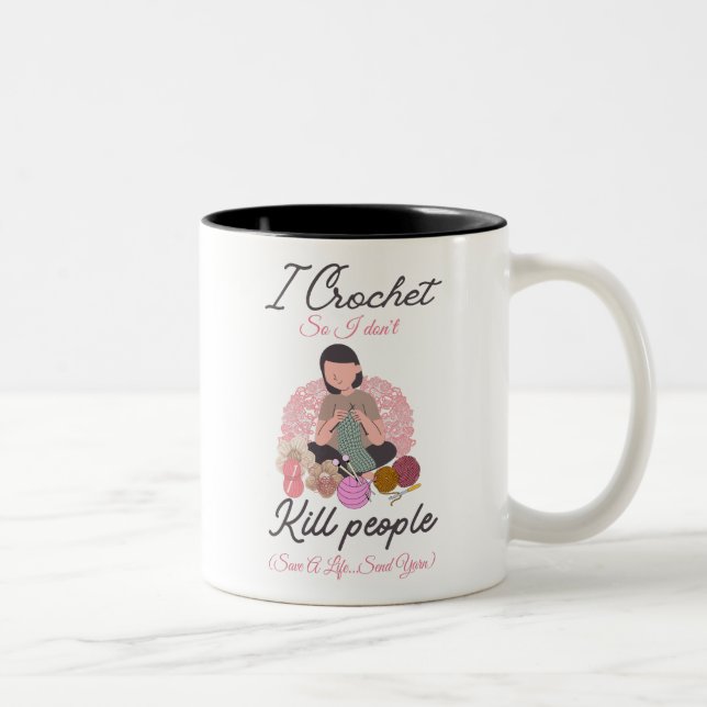 Funny Crochet Quote Yarn Lover Design Zweifarbige Tasse (Rechts)