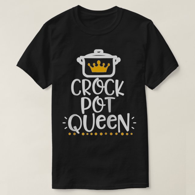Funny Crockpot Queen  T-Shirt (Design vorne)