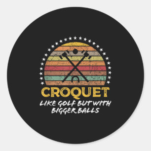 Funny Croquet Joke Big Quote Grafik Runder Aufkleber