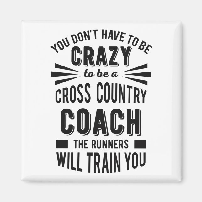 Funny Cross Country Coach Crazy Magnet (Vorne)