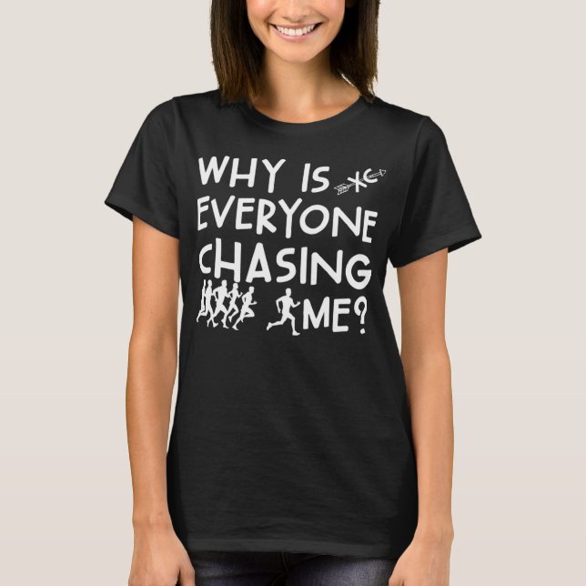 Funny Cross Country Running Team Warum ist jeder C T-Shirt (Vorderseite)