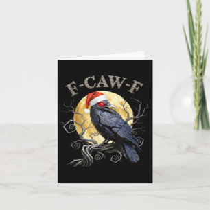 Funny Crow F-caw-f Black Bird, Gothic Christmas Sa Karte