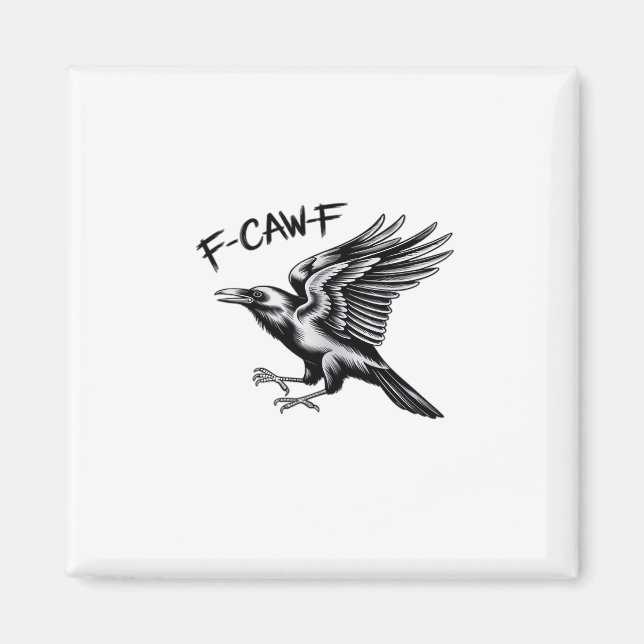 Funny Crow F-Caw-F Essential Minimal Clean Magnet (Vorne)