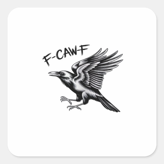 Funny Crow F-Caw-F Essential Minimal Clean Quadratischer Aufkleber (Vorderseite)