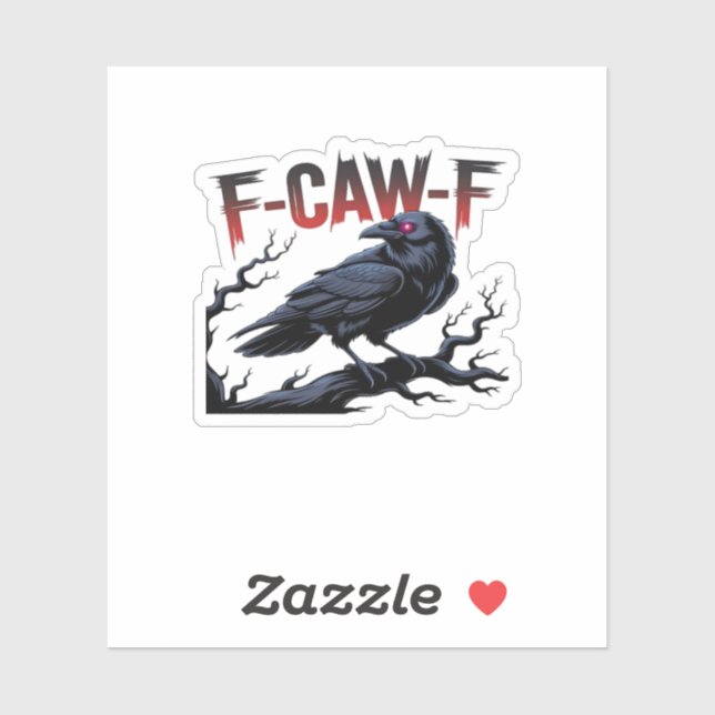Funny Crow F-Caw-F Raven Classic Cool Unique Aufkleber (Blatt)