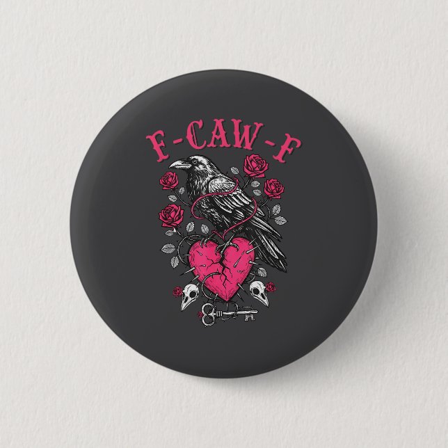 Funny Crow F-caw-f Valentines Day Black Bird Fcawf Button (Vorderseite)