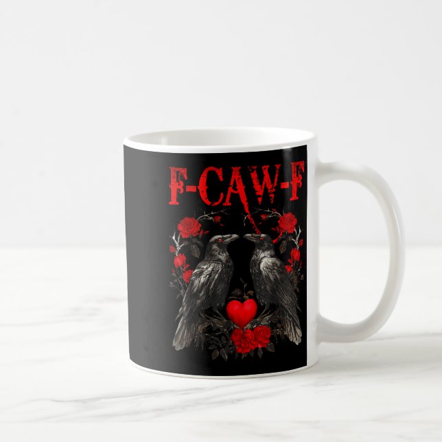 Funny Crow F-caw-f Valentines Day Black Bird Fcawf Kaffeetasse (Rechts)