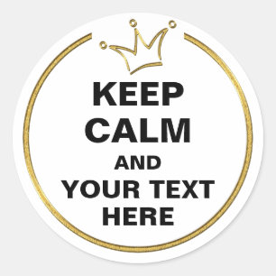 Funny Crown gold & BEHALTEN CALM + Text Runder Aufkleber