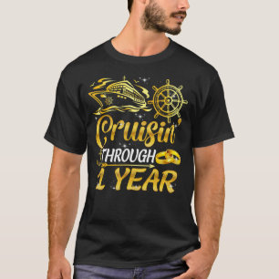 Funny Cruise durch 1 Jahr 1 Jahr Jubiläum Crui T-Shirt