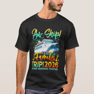 Funny Cruise Ship Family Trip Urlaub 2026 Reunio T-Shirt