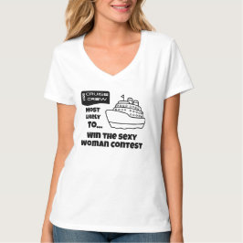 Funny Cruise shirt Most Likely Win Sexy Woman
