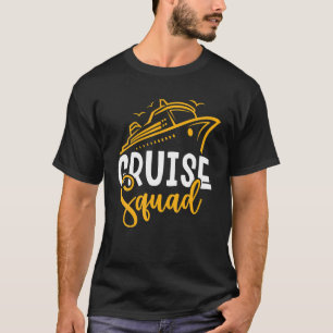 Funny Cruise Squad Cruise Ship T Shirt