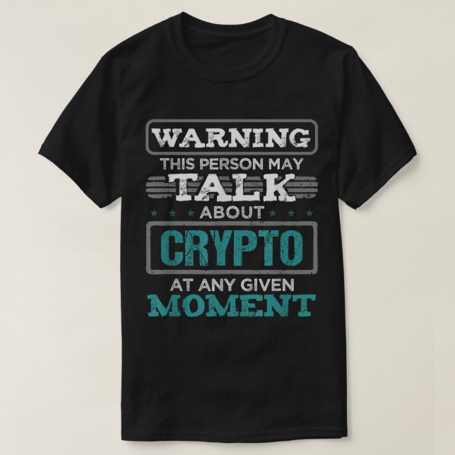 Funny Crypto Investor Warning Design T-Shirt (Design vorne)