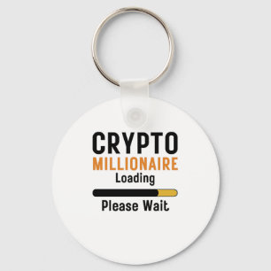 Funny crypto Millionaire Loading please wait trade Schlüsselanhänger