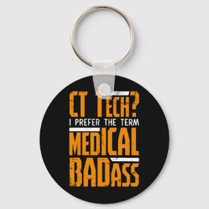 Funny Ct Tech Radiology Ct Cat Scan - Medical Bad Schlüsselanhänger