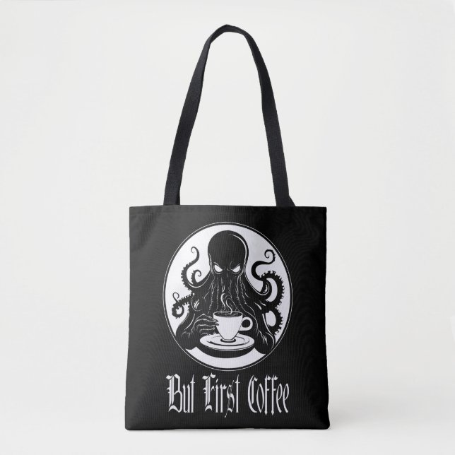 Funny Cthulhu - Aber der erste Kaffee Tasche (Vorderseite)
