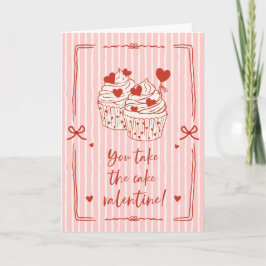 Funny Cupcake Pun Valentine | You Take The Cake Feiertagskarte