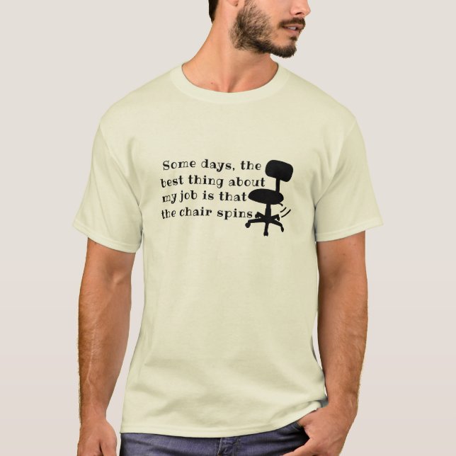 Funny Custom Best Sache über meine Job Sarcasm T-Shirt (Vorderseite)