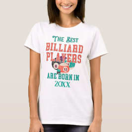 Funny Custom Billiards Geburtstag Jahr T-Shirt