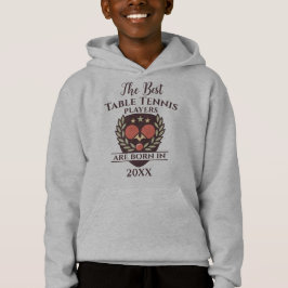 Funny Custom Birth Year Birthday Name Tischtennis Hoodie