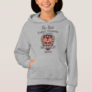 Funny Custom Birth Year Birthday Name Tischtennis Hoodie