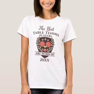 Funny Custom Birth Year Birthday Name Tischtennis T-Shirt
