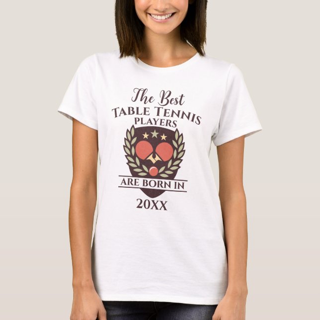 Funny Custom Birth Year Birthday Name Tischtennis T-Shirt (Vorderseite)