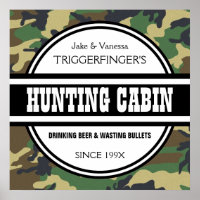 Funny Custom Camouflage Jagd Hütte Sign Poster