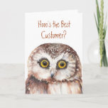 Funny Custom Customer Birthday, Wise Owl Spaß Karte<br><div class="desc">Hooo ist der beste Kundenbetreuer ?  Du bist und ich bin froh. Weisen Owl Spaß zum Geburtstag</div>