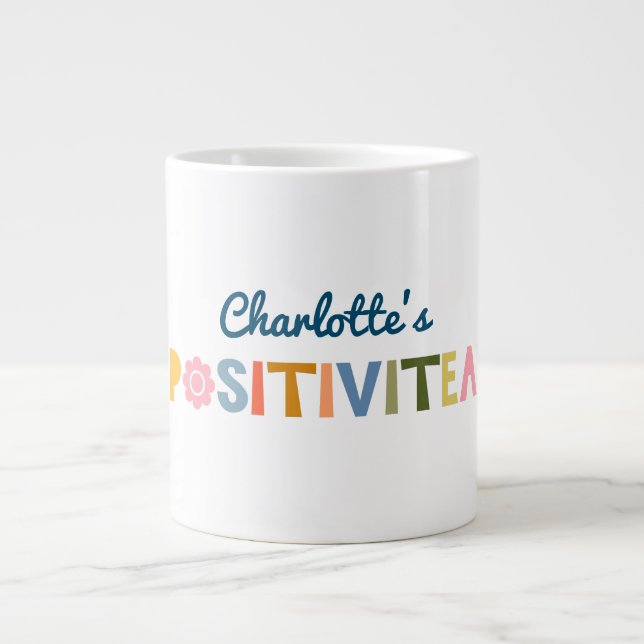 Funny Custom "Positivitea" Motivierend Zitat Jumbo-Tasse (Vorderseite)