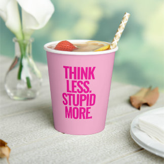 Funny Custom Text denken weniger dumm mehr rosa Pappbecher