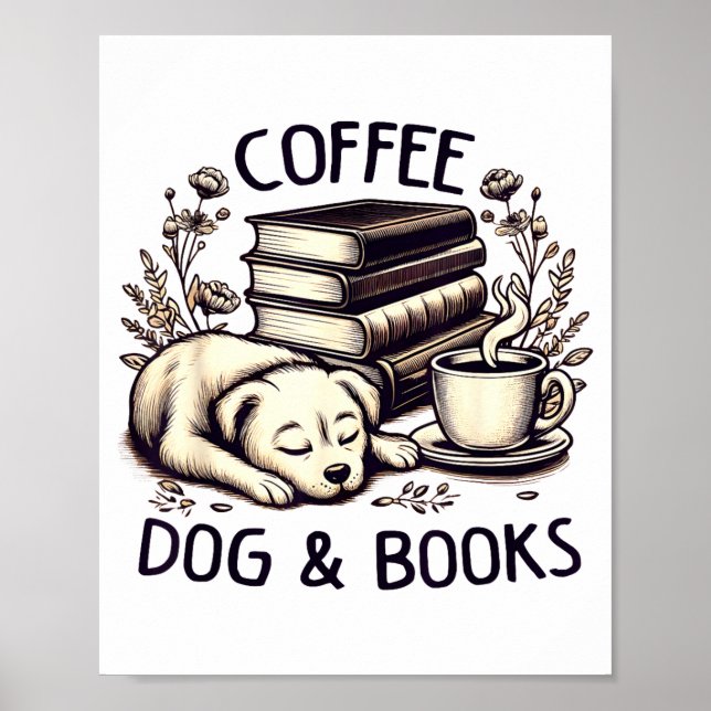 Funny Cute Coffee Dog Books Lover Women Men Kids  Poster (Vorne)