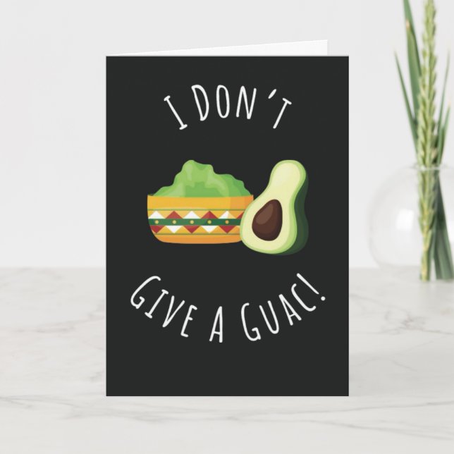 Funny Cute Guac Card Pun Avocado Guacamole Mexican Karte (Vorderseite)