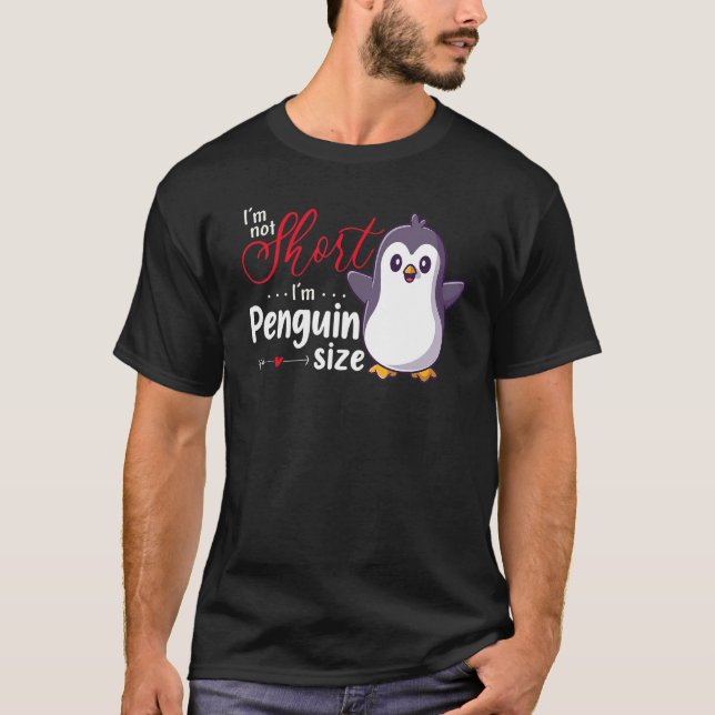 Funny Cute Saying For Penguin Lover I'm Penguin Si T-Shirt (Vorderseite)