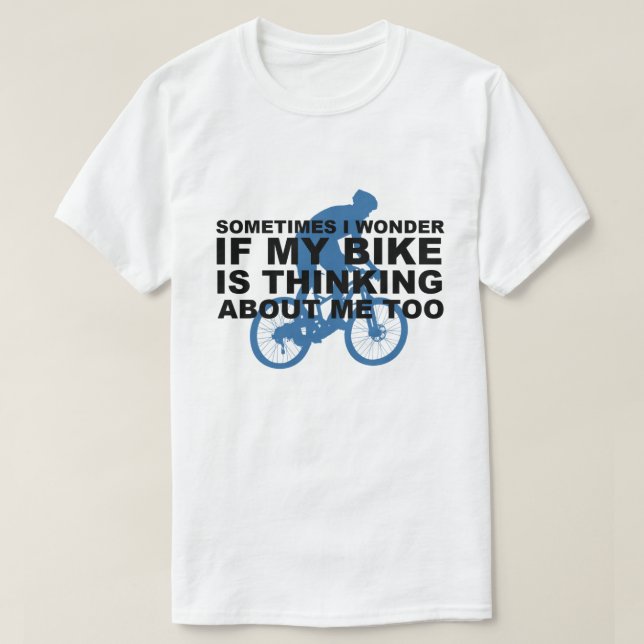 Funny Cycling Bike denkt über mich zu blau T-Shirt (Design vorne)