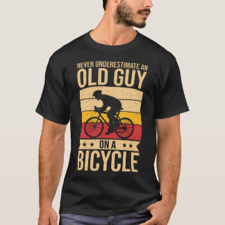 Funny Cycling Men Biking Never Underestimate An Ol T-Shirt
