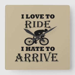 Funny Cycling Sprichwort Quadratische Wanduhr