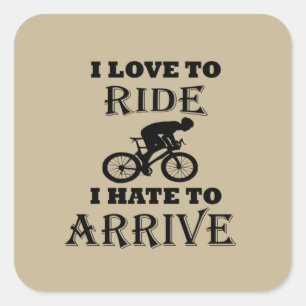 Funny Cycling Sprichwort Quadratischer Aufkleber