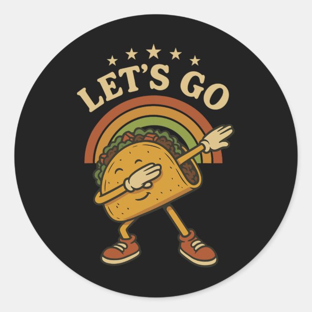 Funny Dabbing Taco Let's Go Taco 4 Runder Aufkleber (Vorderseite)