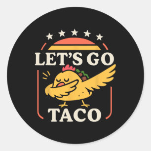 Funny Dabbing Taco Los geht's Taco 1 Runder Aufkleber