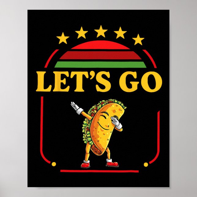 Funny Dabbing Taco Los geht's Taco 3 Poster (Vorne)