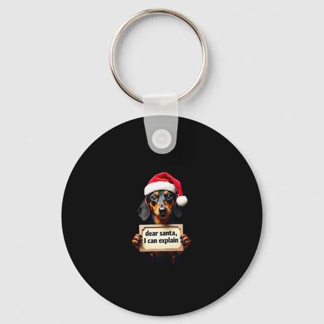 Funny Dachshund Christmas Dear Santa I Can Explain Schlüsselanhänger (Vorderseite)
