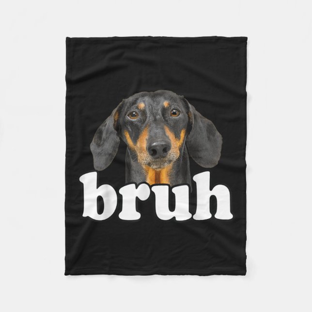 Funny Dackel Meme Sprichwort Bruh Funny Dog Sarcas Fleecedecke (Vorderseite)