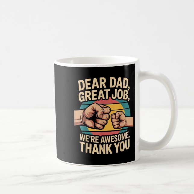 Funny Dad Father's Day Retro Dear Dad Great Job Th Kaffeetasse (Rechts)